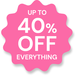 Up to 40% off everything